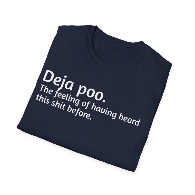 Deja poo - Unisex Softstyle T-Shirt - Image 65