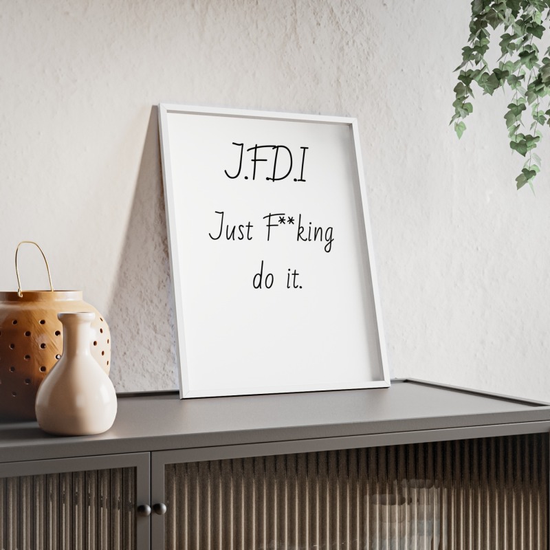 J.F.D.I - Poster with Wooden Frame - Image 25