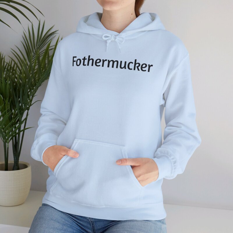 Fothermucker - Unisex Hoodie - Image 13