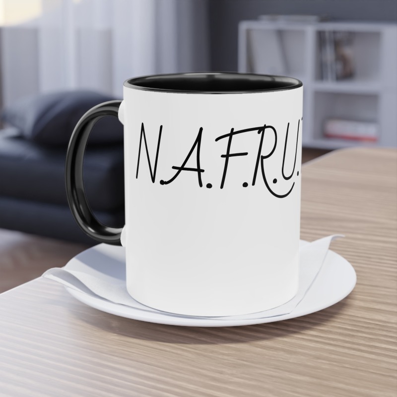 N.A.F.R.U.T.A  -  Coffee Mug, 11oz - Image 7