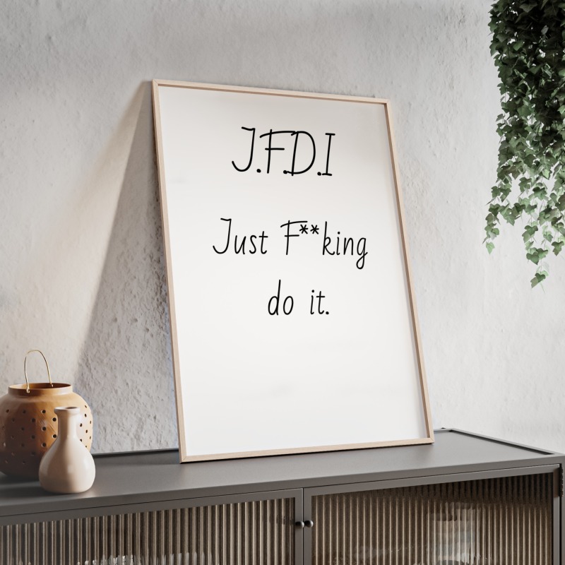 J.F.D.I - Poster with Wooden Frame - Image 65