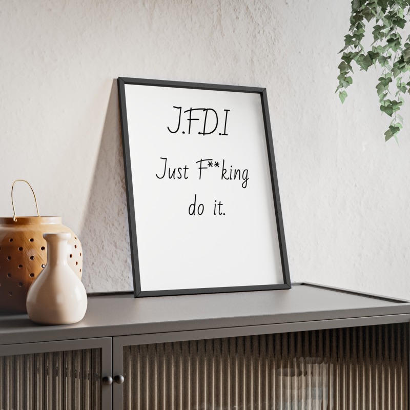 J.F.D.I - Poster with Wooden Frame - Image 9