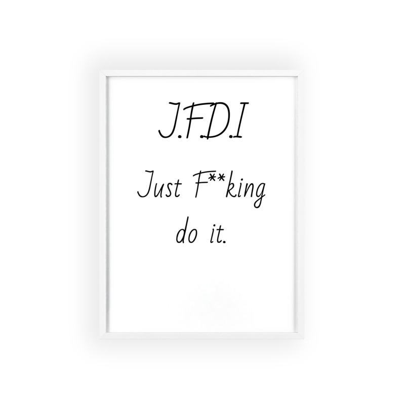 J.F.D.I - Poster with Wooden Frame - Image 26