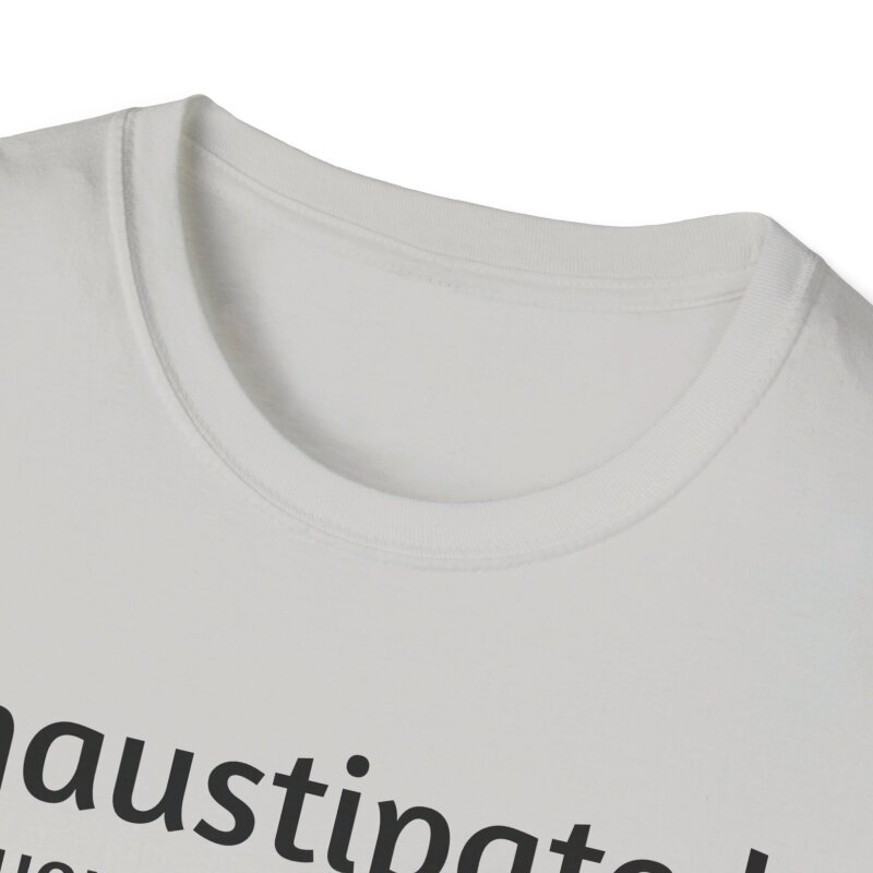 Exhaustipated - Unisex Softstyle T-Shirt - Image 40