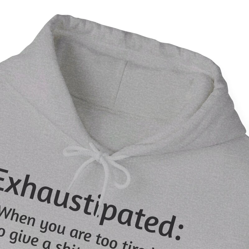 Exhaustipated - Unisex Hoodie - Image 32