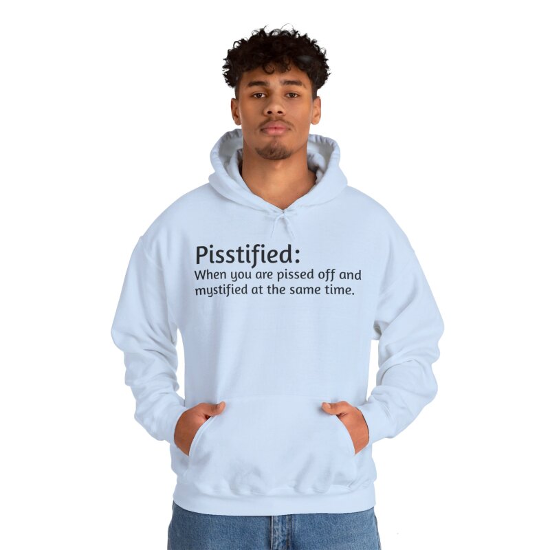 Pisstified - Unisex Hoodie