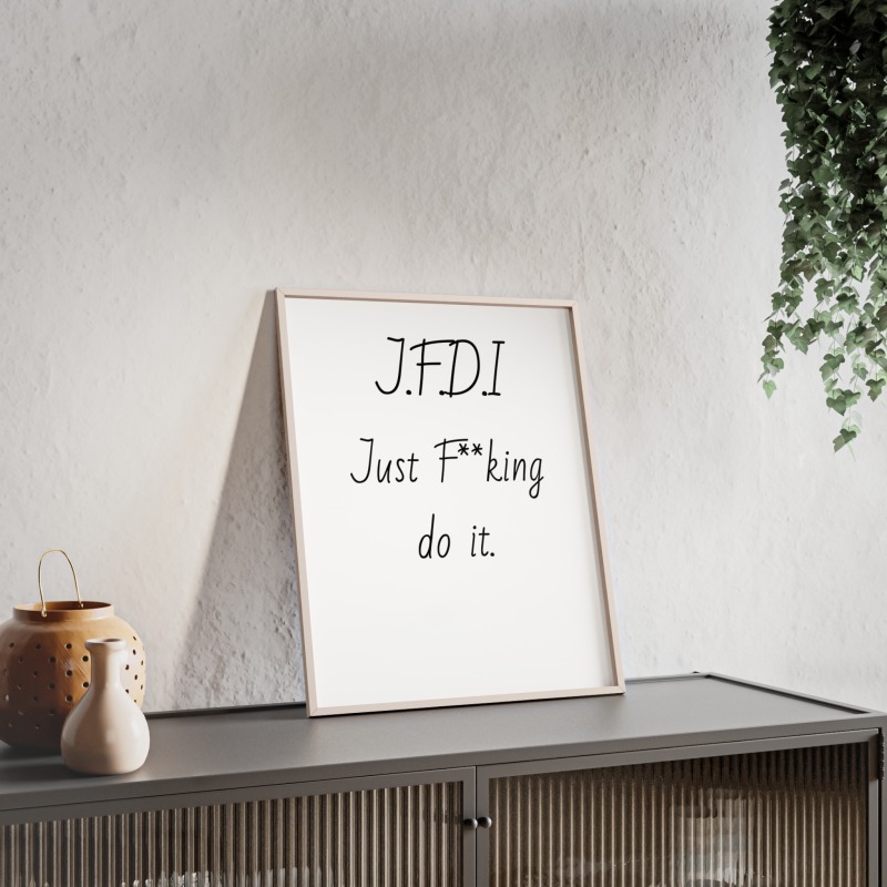 J.F.D.I - Poster with Wooden Frame - Image 37