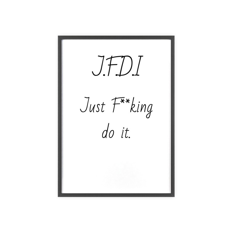 J.F.D.I - Poster with Wooden Frame - Image 78