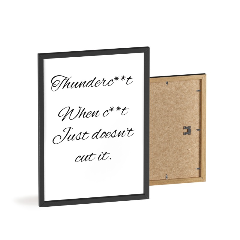 Thunderc**t - Poster with Wooden Frame - Image 107