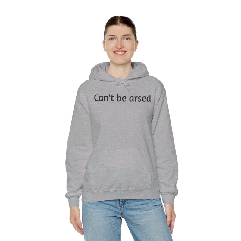 Can't be arsed - Unisex Hoodie - Image 34