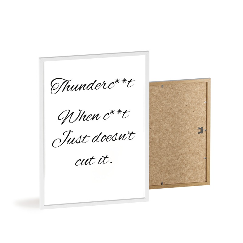 Thunderc**t - Poster with Wooden Frame - Image 95