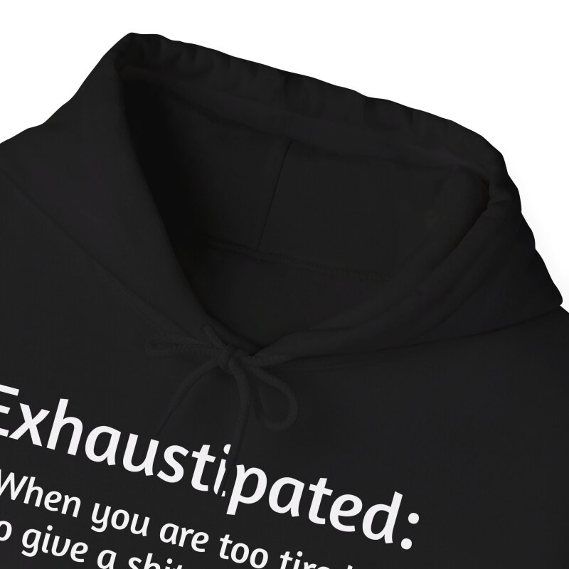 Exhaustipated - Unisex Hoodie - Image 19