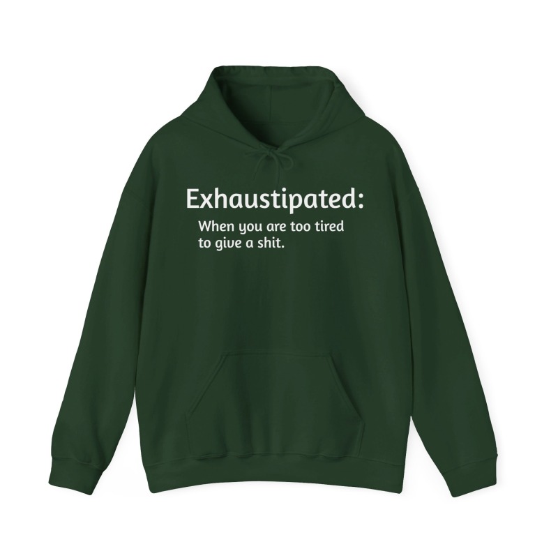 Exhaustipated - Unisex Hoodie - Image 41