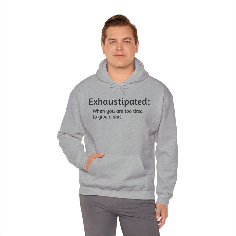 Exhaustipated - Unisex Hoodie - Image 35