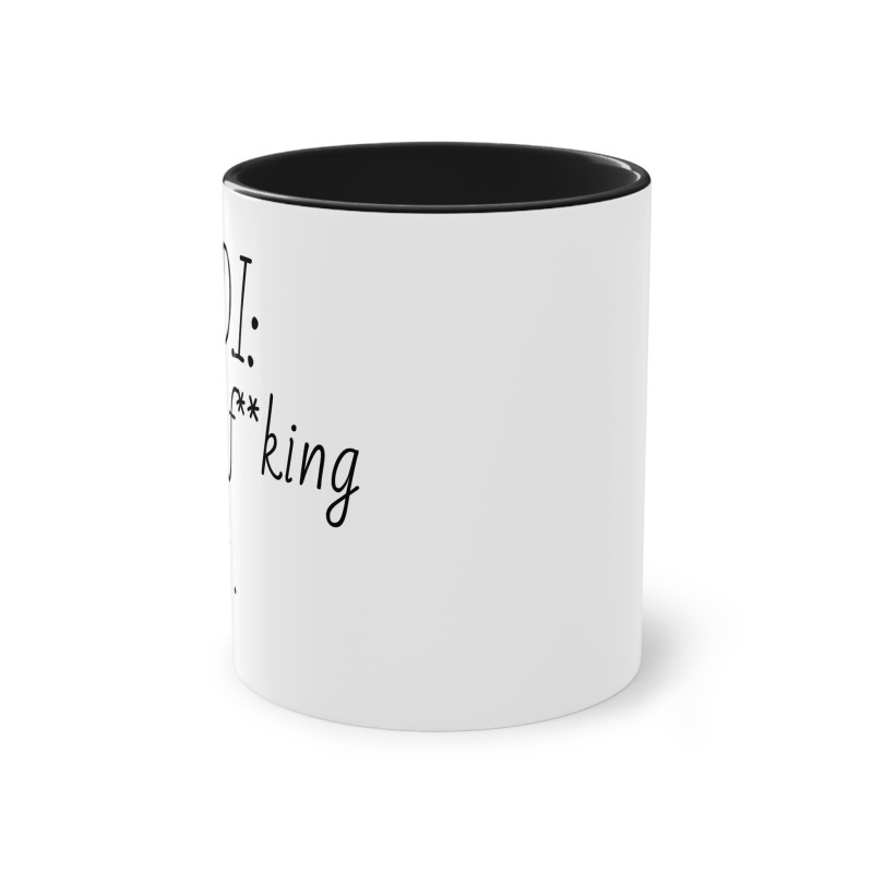 J.F.D.I -  Coffee Mug, 11oz - Image 2