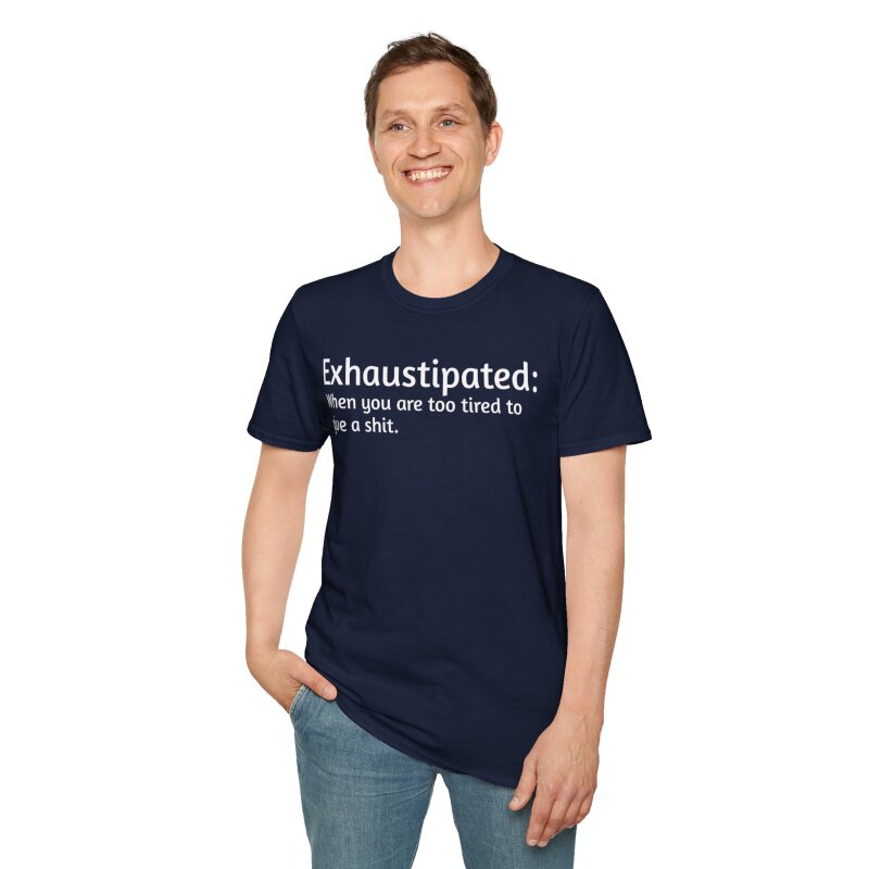 Exhaustipated - Unisex Softstyle T-Shirt - Image 61