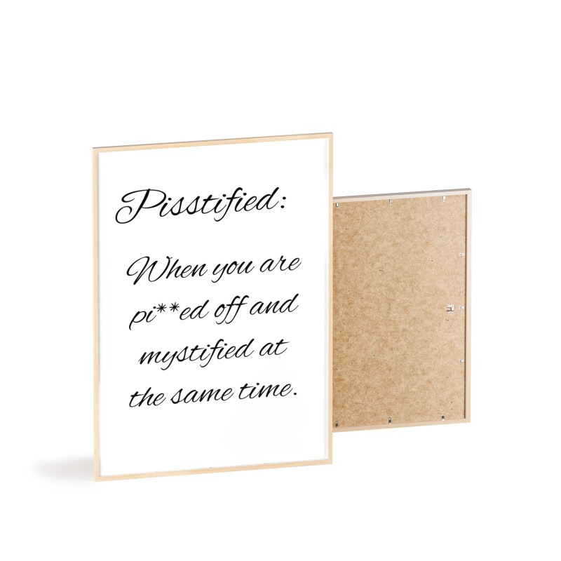 Pisstified - Poster with Wooden Frame - Image 63