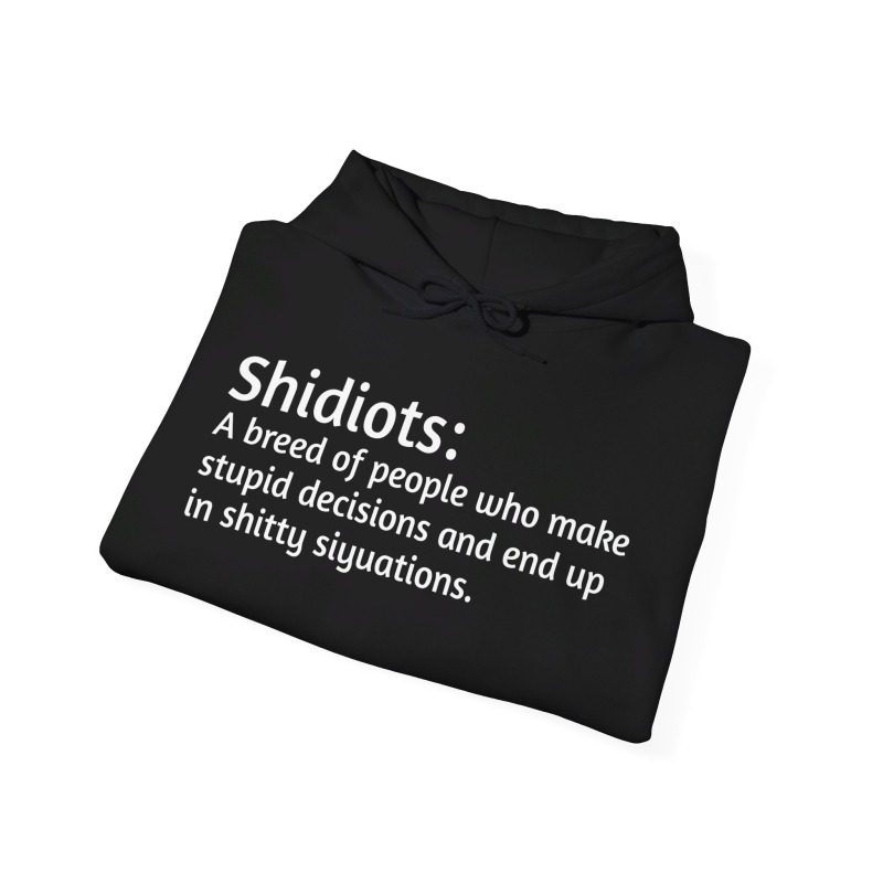 Shidiots - Unisex Hoodie - Image 5