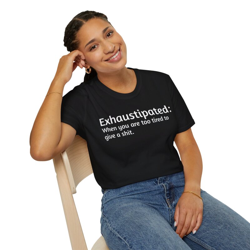 Exhaustipated - Unisex Softstyle T-Shirt - Image 34