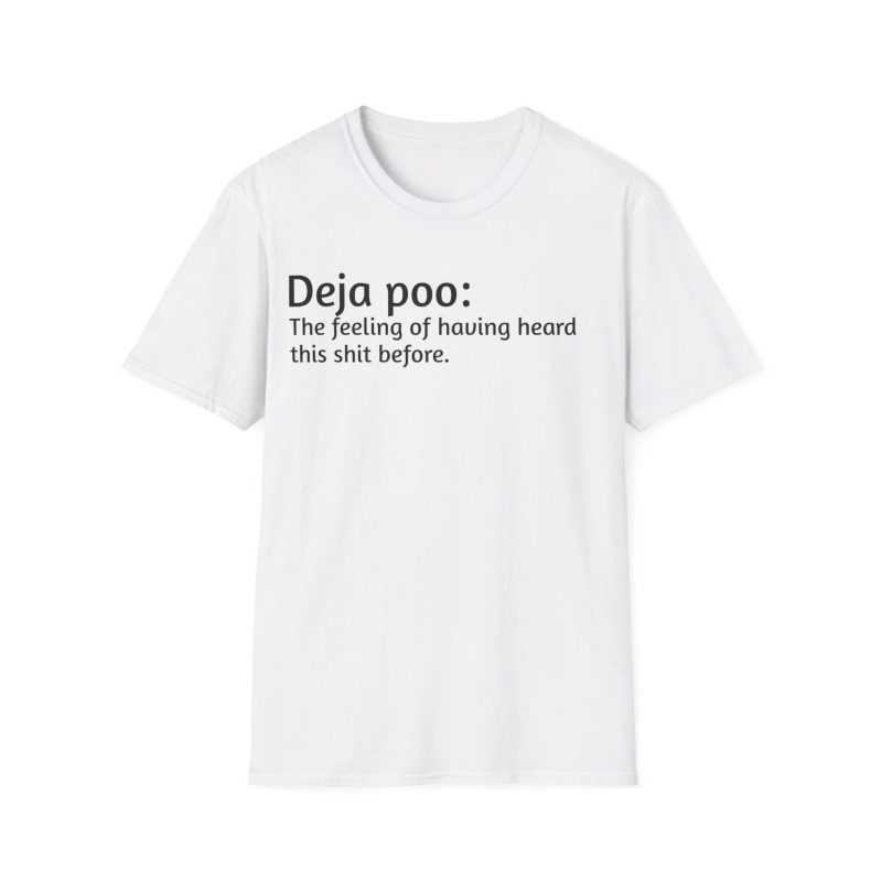 Deja poo - Unisex Softstyle T-Shirt - Image 14