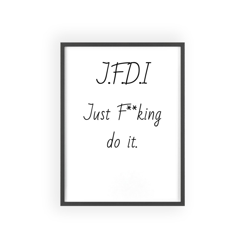 J.F.D.I - Poster with Wooden Frame - Image 6