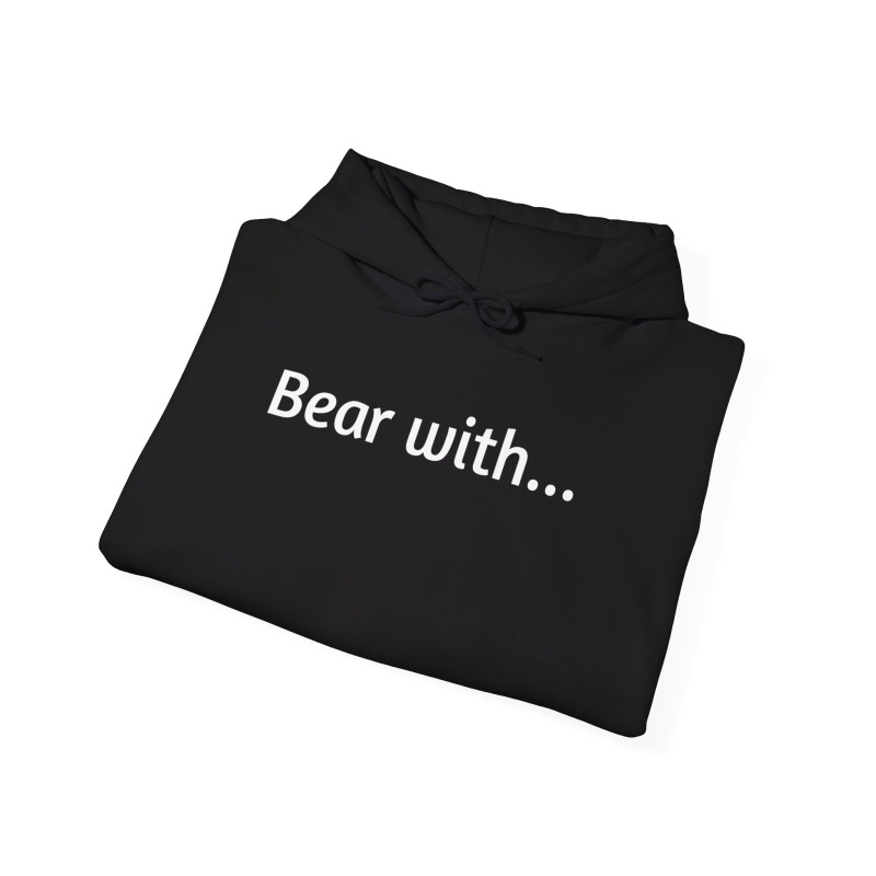 Bear with - Unisex Hoodie - Image 18