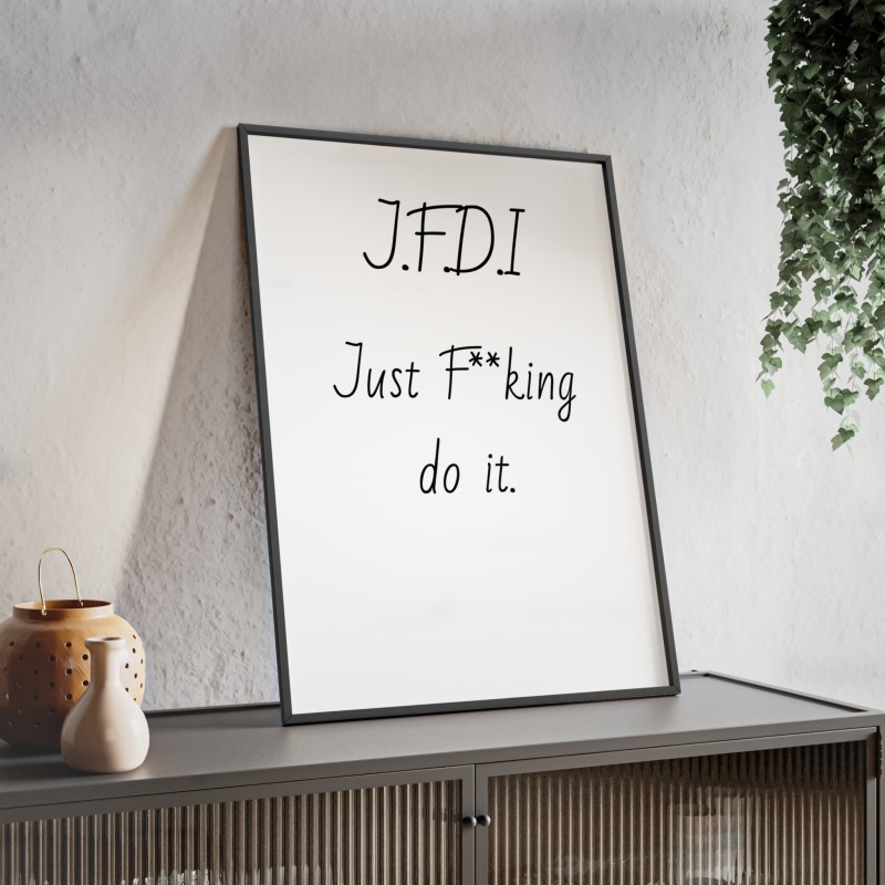 J.F.D.I - Poster with Wooden Frame - Image 53