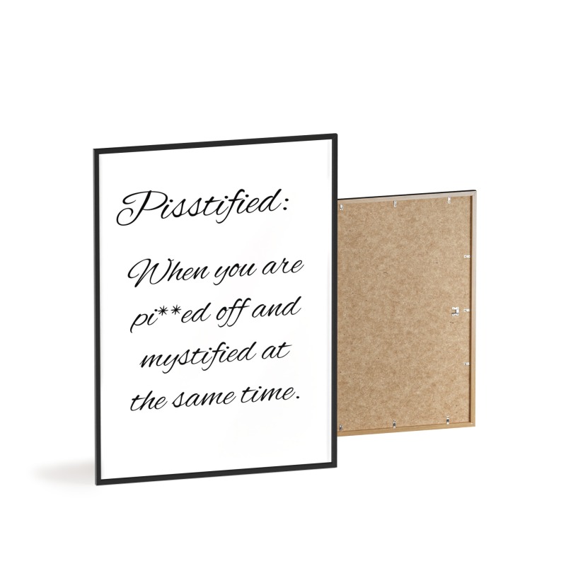 Pisstified - Poster with Wooden Frame - Image 55