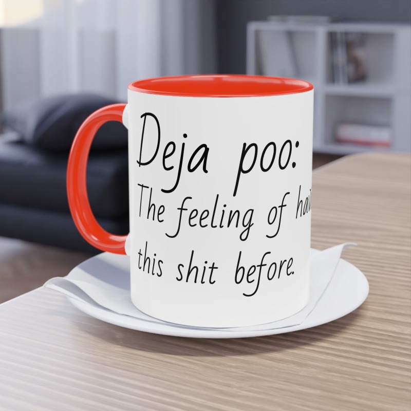 Deja poo -  Coffee Mug, 11oz - Image 13