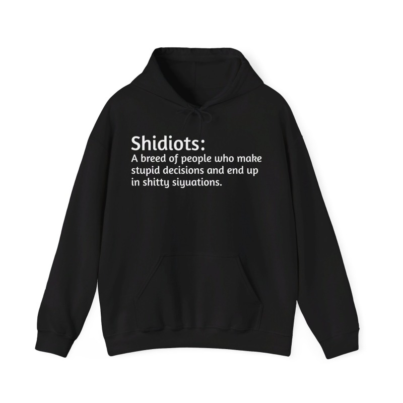 Shidiots - Unisex Hoodie - Image 2