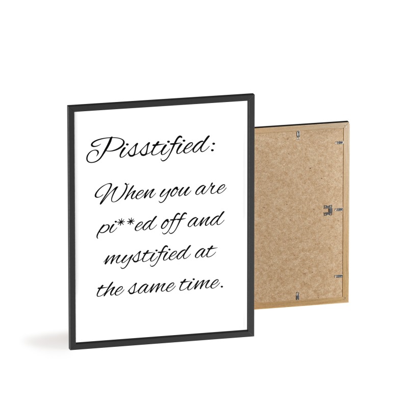 Pisstified - Poster with Wooden Frame - Image 11