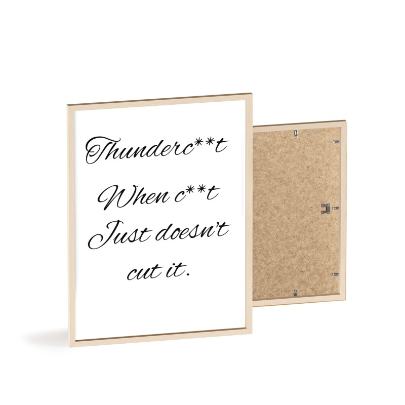 Thunderc**t - Poster with Wooden Frame - Image 19