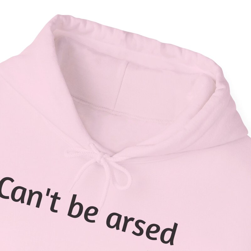 Can't be arsed - Unisex Hoodie - Image 71