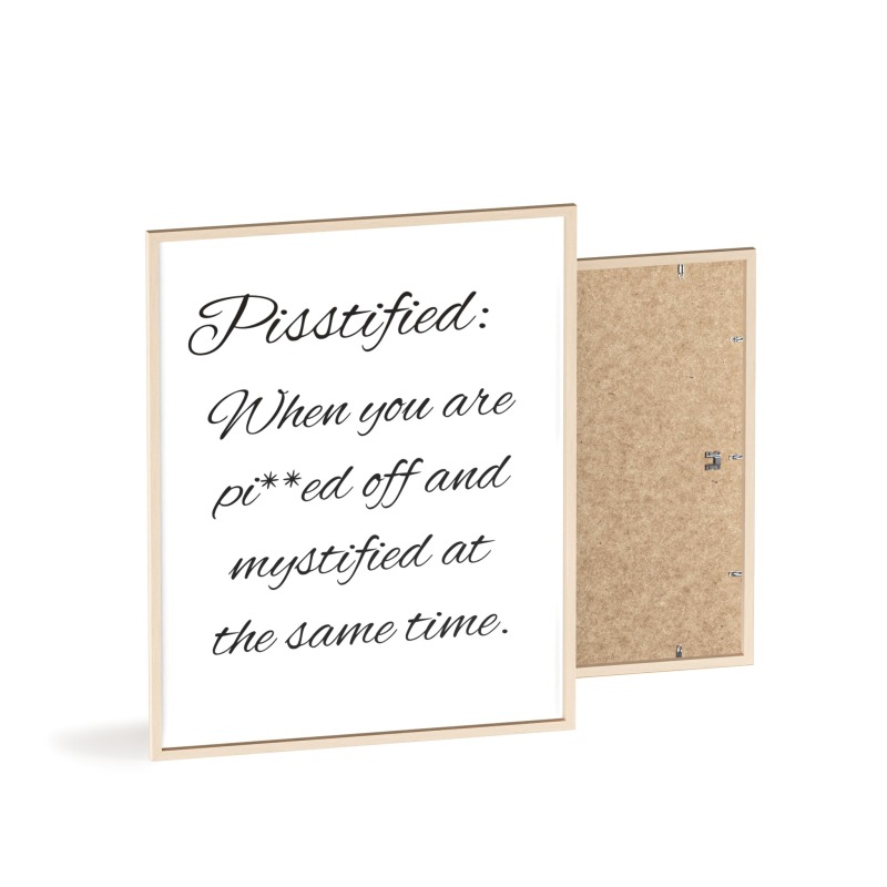 Pisstified - Poster with Wooden Frame - Image 39