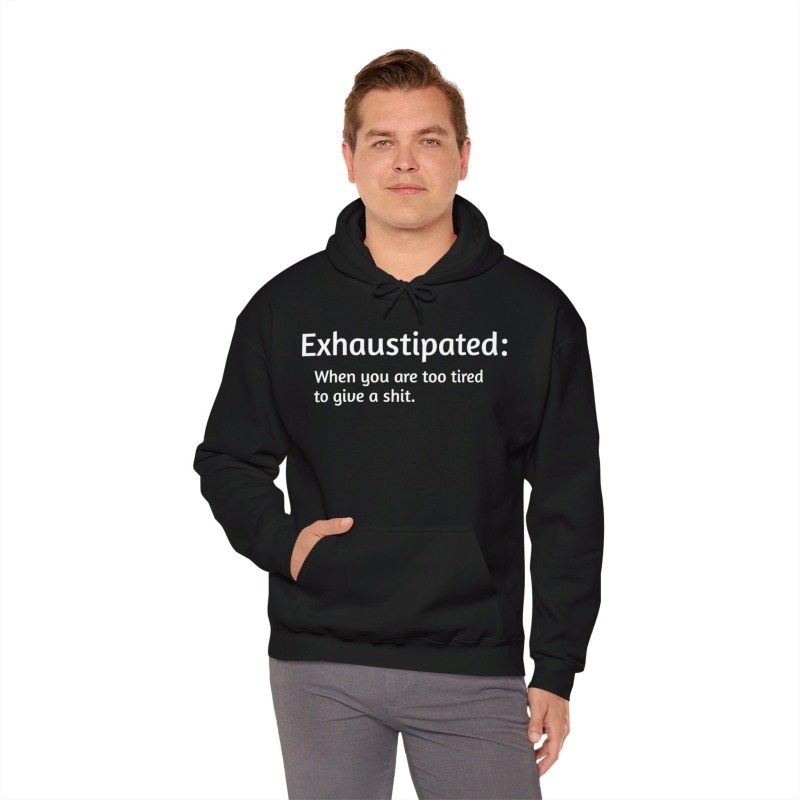 Exhaustipated - Unisex Hoodie - Image 22