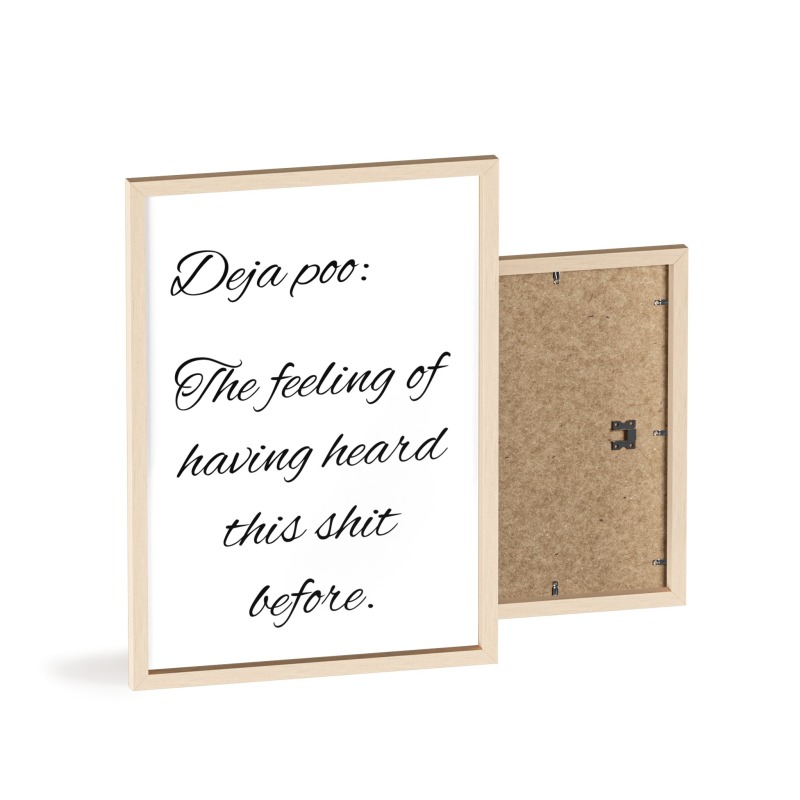 Deja poo - Poster with Wooden Frame - Image 111