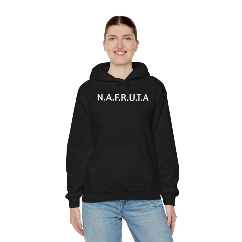 N.A.F.R.U.T.A.- Unisex Hoodie - Image 21