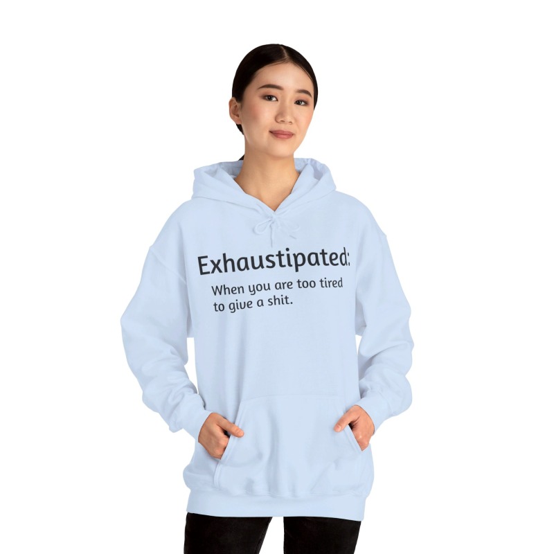 Exhaustipated - Unisex Hoodie - Image 53