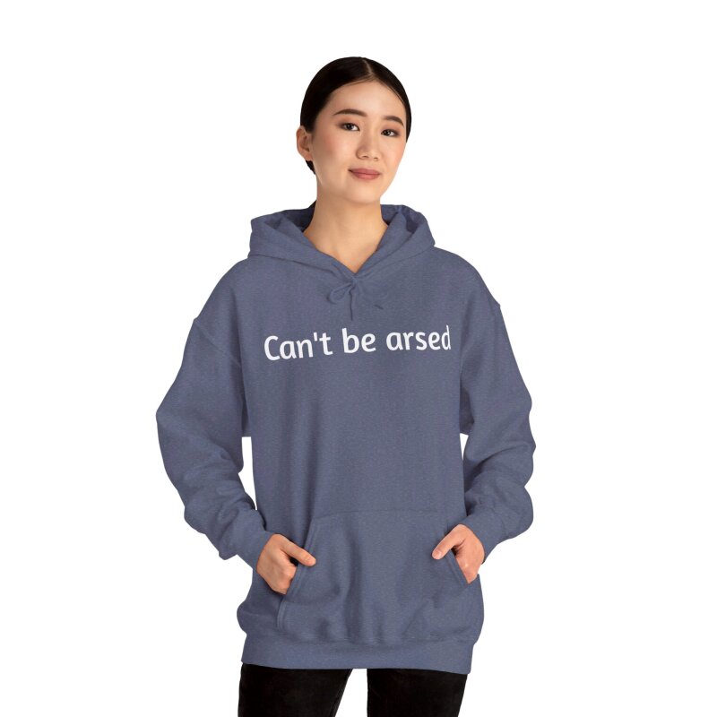 Can't be arsed - Unisex Hoodie - Image 59