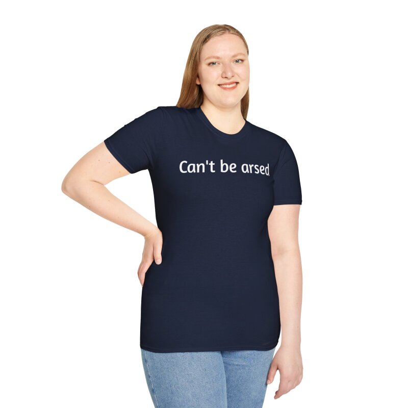 Can't be arsed - Unisex Softstyle T-Shirt - Image 66