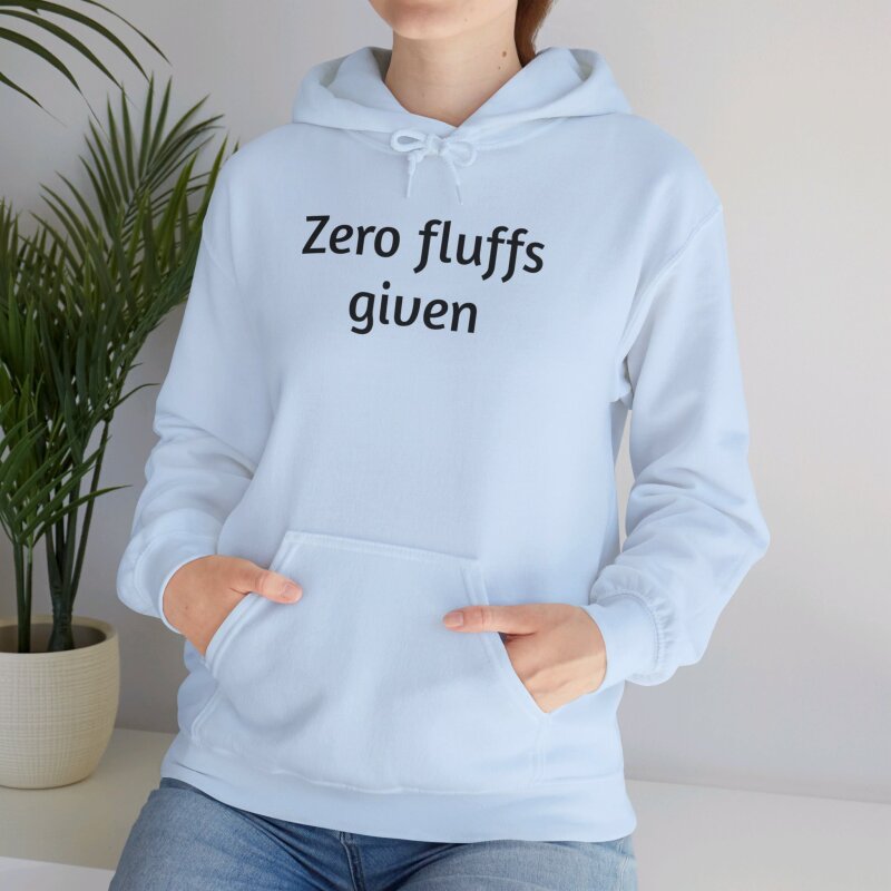 Zero fluffs given - Unisex Hoodie - Image 65