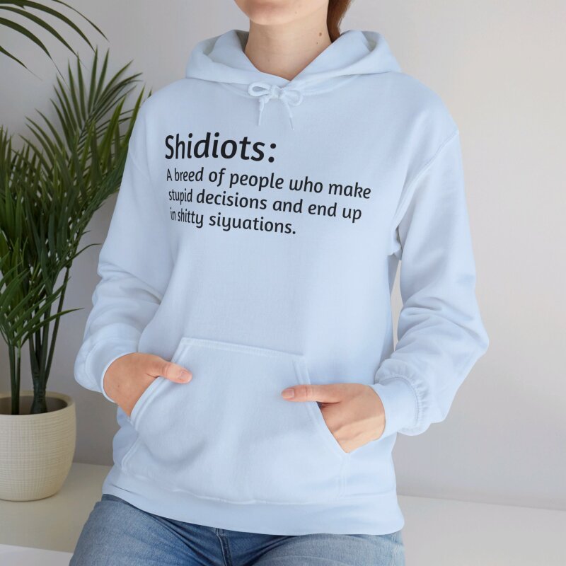 Shidiots - Unisex Hoodie - Image 52