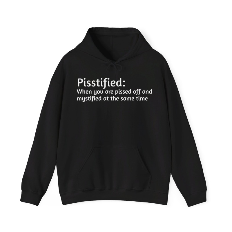 Pisstified - Unisex Hoodie - Image 15