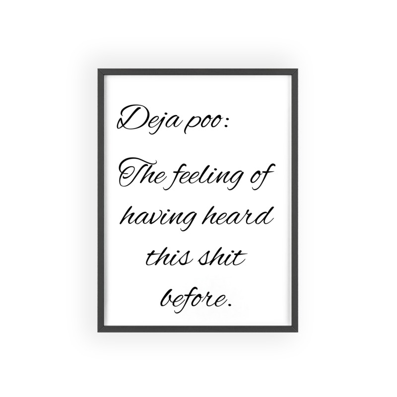 Deja poo - Poster with Wooden Frame - Image 10