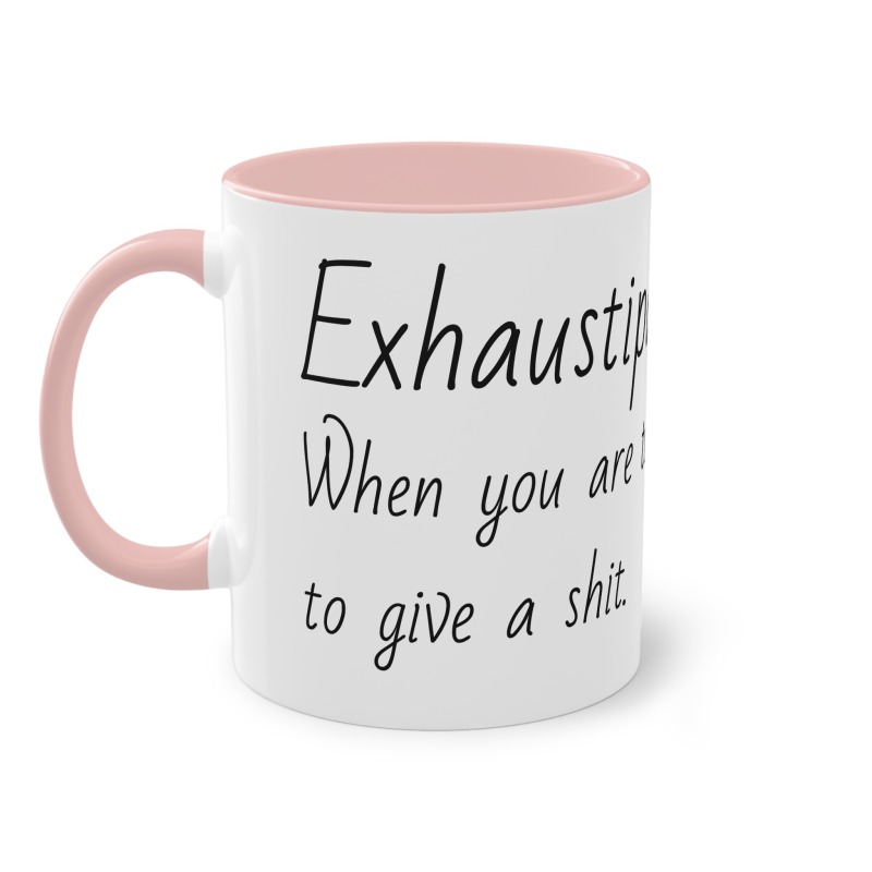 Exhaustipated -  Coffee Mug, 11oz - Image 4