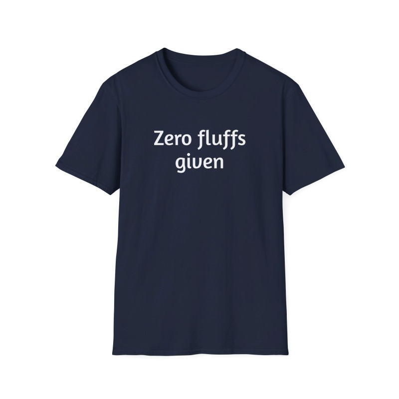 Zero fluffs given - Unisex Softstyle T-Shirt - Image 62