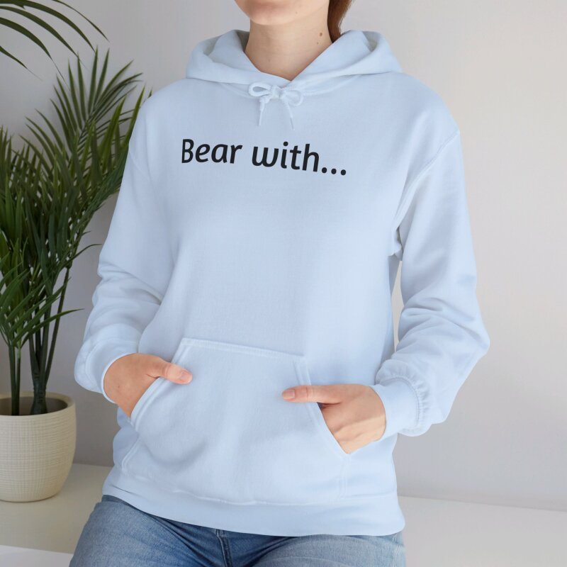 Bear with - Unisex Hoodie - Image 65