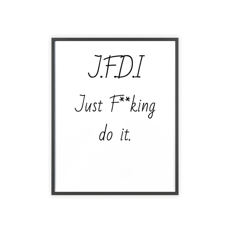 J.F.D.I - Poster with Wooden Frame - Image 34