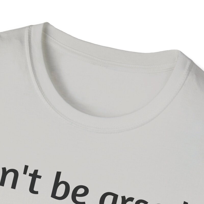 Can't be arsed - Unisex Softstyle T-Shirt - Image 40