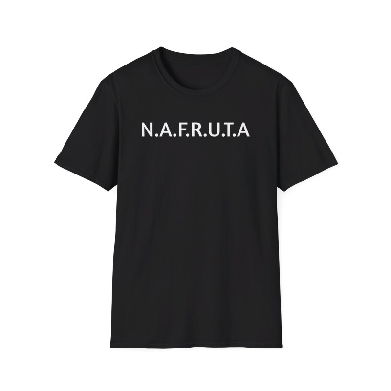 N.A.F.R.U.T.A - Unisex Softstyle T-Shirt - Image 2